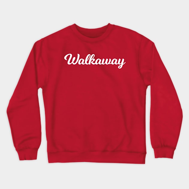 #Walkaway Crewneck Sweatshirt by anonopinion